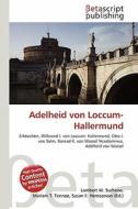 Adelheid Von Loccum-Hallermund edito da Betascript Publishing