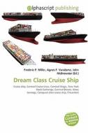 Dream Class Cruise Ship edito da Alphascript Publishing