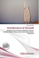 Architecture Of Kuwaiti edito da Betascript Publishing