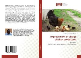 Improvement of village chicken production di Salam Richard Kondombo edito da Editions universitaires europeennes EUE