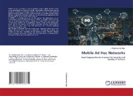 Mobile Ad Hoc Networks di L. Raghavendar Raju edito da LAP LAMBERT Academic Publishing