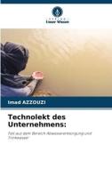 Technolekt des Unternehmens: di Imad Azzouzi edito da Verlag Unser Wissen