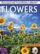 Flowers di Pegasus edito da B Jain Publishers Pvt Ltd