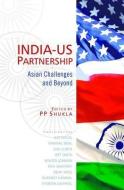 INDIA-US Partnership di P.P. Shukla edito da Wisdom Tree