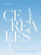 Cereales: Las Recetas de Una Chef Comprometida di Manon Fleury edito da CINCO TINTAS