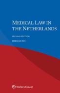 Medical Law In The Netherlands di Herman Nys edito da Kluwer Law International