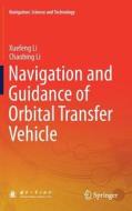Navigation and Guidance of Orbital Transfer Vehicle di Chaobing Li, Xuefeng Li edito da Springer Singapore