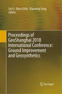 Proceedings of GeoShanghai 2018 International Conference: Ground Improvement and Geosynthetics edito da Springer Singapore