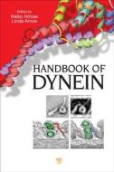 Handbook of Dynein edito da PAN STANFORD PUB