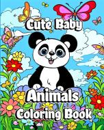 Cute Baby Animals Coloring Book di Willie Jones edito da Blurb
