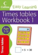 Times Tables Workbook 1 di Simon Greaves, Collins Easy Learning edito da Harpercollins Publishers