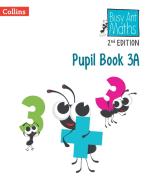 Pupil Book 3A di Jeanette Mumford, Sandra Roberts, Elizabeth Jurgensen edito da HarperCollins Publishers