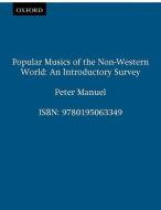 Popular Musics of the Non-Western World di Peter (Instructor in Music Manuel edito da Oxford University Press Inc