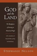 God and the Land di Stephanie (Assistant Professor of Classics Nelson, David Grene edito da Oxford University Press Inc