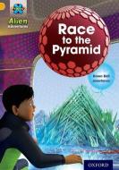 Project X: Alien Adventures: Gold: Race To The Pyramid di Karen Ball edito da Oxford University Press