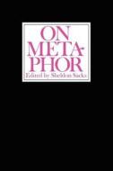 On Metaphor di Sheldon Sacks edito da University of Chicago Press