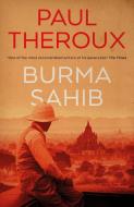 Burma Sahib di Paul Theroux edito da Penguin Books Ltd