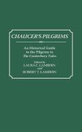 Chaucer's Pilgrims di Robert Thomas Lambdin, Laura C. Lambdin edito da Greenwood Press