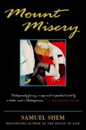 Mount Misery di Samuel Shem edito da BALLANTINE BOOKS