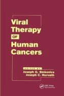 Viral Therapy Of Human Cancers edito da Taylor & Francis Ltd