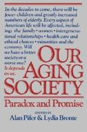 Our Aging Society di Alan J. Pifer edito da W. W. Norton & Company