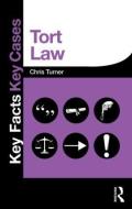 Tort Law di Chris Turner edito da Taylor & Francis Ltd