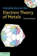 Introduction to the Electron Theory of Metals di Uichiro Mizutani, U. Mizutani edito da Cambridge University Press