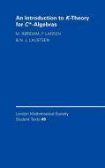 An Introduction to K-Theory for C*-Algebras di Flemming Larsen, M. Rrdam, N. J. Laustsen edito da Cambridge University Press