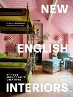 New English Interiors di Elizabeth Metcalfe edito da Frances Lincoln Ltd