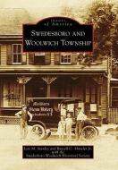 Swedesboro and Woolwich Township di Lois M. Stanley, Russell C. Shiveler Jr, Swedesboro-Woolwich Historical Society edito da ARCADIA PUB (SC)