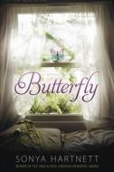 Butterfly di Sonya Hartnett edito da CANDLEWICK BOOKS
