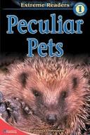Peculiar Pets di Teresa Domnauer edito da School Specialty Publishing