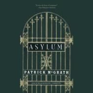 Asylum di Patrick McGrath edito da Audiogo
