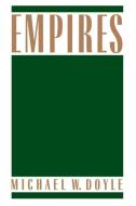 Empires di Michael W. Doyle edito da Cornell University Press
