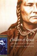 Children of Grace di Bruce Hampton edito da UNP - Bison Books