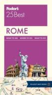 Fodor's Rome 25 Best di Fodor's edito da Fodor's Travel Publications