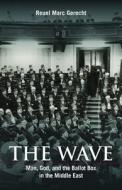 The Wave di Reuel Marc Gerecht edito da Hoover Institution Press