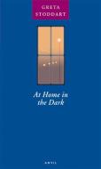 At Home in the Dark di Greta Stoddart edito da Carcanet Press Ltd