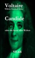 Candide oder die beste aller Welten di Voltaire, Wilhelm Mylius edito da Lulu.com