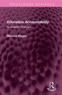 Education Accountability di Maurice Kogan edito da Taylor & Francis Ltd