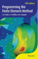 Programming the Finite Element Method di I. M. Smith edito da Wiley-Blackwell