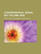 Congressional Serial Set Volume 4092 di United States Government Office edito da Rarebooksclub.com