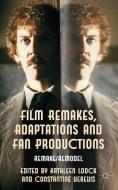 Film Remakes, Adaptations and Fan Productions edito da Palgrave Macmillan