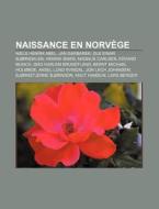Naissance En Norv Ge: Niels Henrik Abel, di Livres Groupe edito da Books LLC, Wiki Series