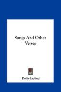 Songs and Other Verses di Dollie Radford edito da Kessinger Publishing