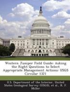 Western Juniper Field Guide di R F Miller edito da Bibliogov