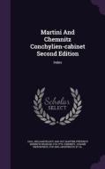 Martini And Chemnitz Conchylien-cabinet Second Edition edito da Palala Press