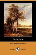 Brook Farm di John Thomas Codman edito da Dodo Press