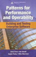 Patterns for Performance and Operability di Chris Ford, Mike Moerman, Sanjiv Purba, Ido Gileadi edito da Taylor & Francis Ltd