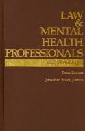 Law & Mental Health Professionals: Massachusetts di Jonathan Brant edito da American Psychological Association (APA)